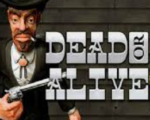 Dead or Alive Slot Ireland